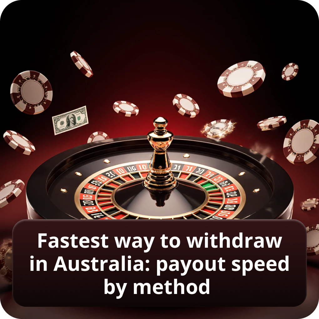 Fastest Way to Withdraw in Australia: Payout Speed by Method compared by rail Fastest Way to Withdraw in Australia: Payout Speed by Method